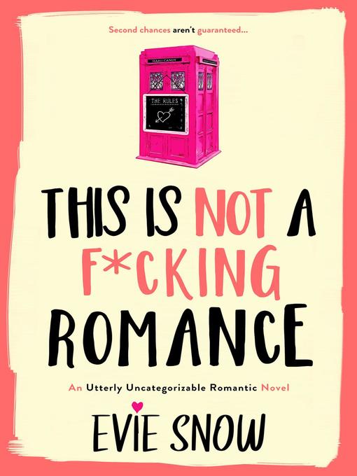 Title details for This Is Not a F*cking Romance by Evie Snow - Available